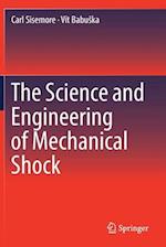 The Science and Engineering of Mechanical Shock