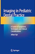 Imaging in Pediatric Dental Practice