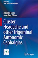 Cluster Headache and other Trigeminal Autonomic Cephalgias