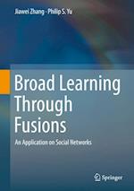 Broad Learning Through Fusions
