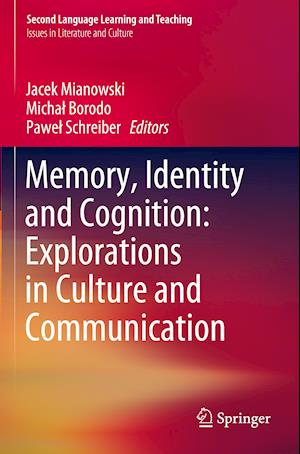 Memory, Identity and Cognition: Explorations in Culture and Communication