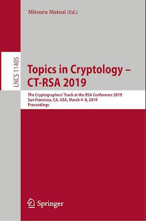 Topics in Cryptology – CT-RSA 2019