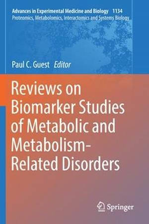 Reviews on Biomarker Studies of Metabolic and Metabolism-Related Disorders