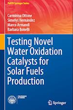 Testing Novel Water Oxidation Catalysts for Solar Fuels Production