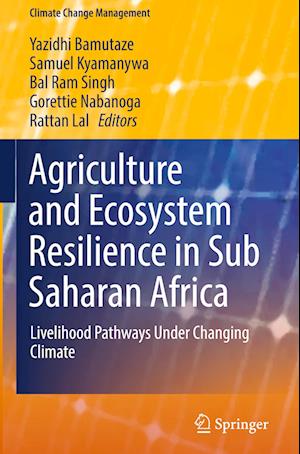Agriculture and Ecosystem Resilience in Sub Saharan Africa