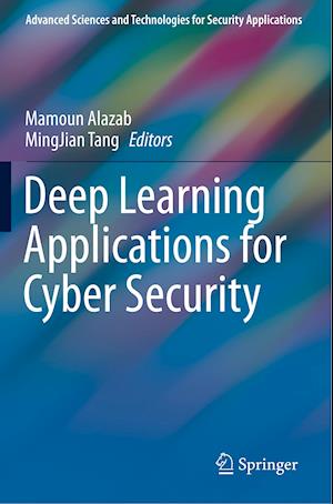 Deep Learning Applications for Cyber Security