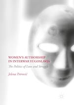 Women’s Authorship in Interwar Yugoslavia