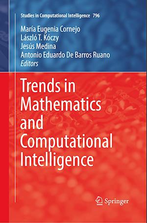 Trends in Mathematics and Computational Intelligence