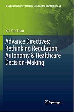 Advance Directives: Rethinking Regulation, Autonomy & Healthcare Decision-Making