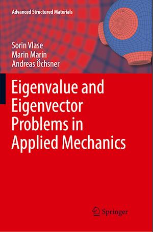 Eigenvalue and Eigenvector Problems in Applied Mechanics