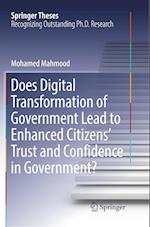 Does Digital Transformation of Government Lead to Enhanced Citizens’ Trust and Confidence in Government?
