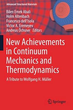 New Achievements in Continuum Mechanics and Thermodynamics