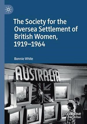 The Society for the Oversea Settlement of British Women, 1919-1964