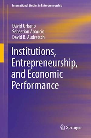 Institutions, Entrepreneurship, and Economic Performance