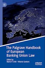 The Palgrave Handbook of European Banking Union Law