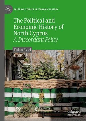 The Political and Economic History of North Cyprus