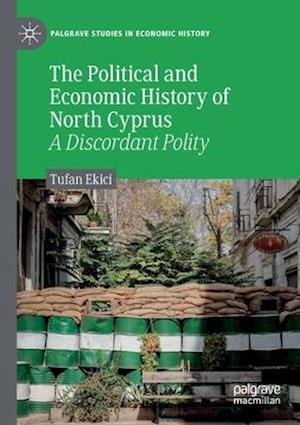 The Political and Economic History of North Cyprus