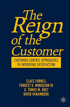 The Reign of the Customer