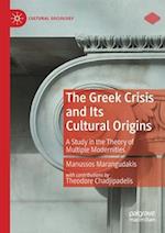 The Greek Crisis and Its Cultural Origins