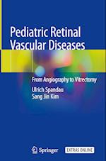 Pediatric Retinal Vascular Diseases