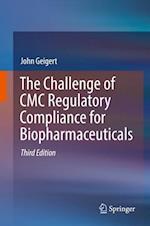 The Challenge of CMC Regulatory Compliance for Biopharmaceuticals