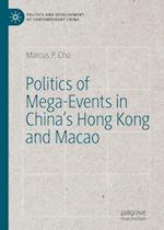 Politics of Mega-Events in China's Hong Kong and Macao