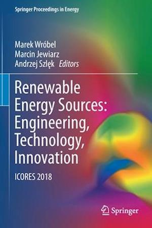 Renewable Energy Sources: Engineering, Technology, Innovation