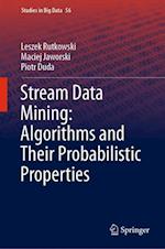 Stream Data Mining: Algorithms and Their Probabilistic Properties