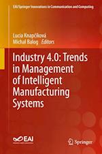 Industry 4.0: Trends in Management of Intelligent Manufacturing Systems