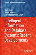 Intelligent Information and Database Systems: Recent Developments