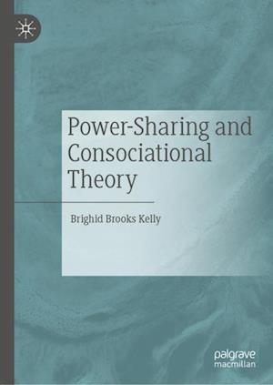 Power-Sharing and Consociational Theory