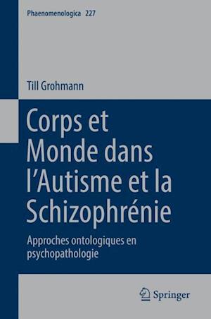 Corps et Monde dans l’Autisme et la Schizophrénie