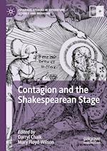 Contagion and the Shakespearean Stage