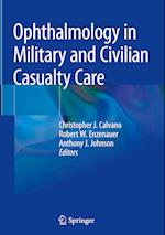 Ophthalmology in Military and Civilian Casualty Care