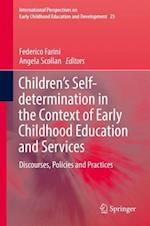 Children’s Self-determination in the Context of Early Childhood Education and Services