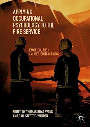 Applying Occupational Psychology to the Fire Service