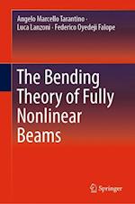 The Bending Theory of Fully Nonlinear Beams