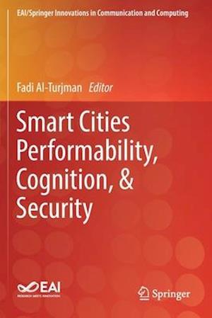 Smart Cities Performability, Cognition, & Security