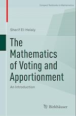 The Mathematics of Voting and Apportionment