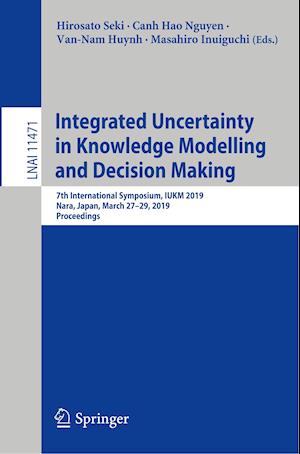 Integrated Uncertainty in Knowledge Modelling and Decision Making