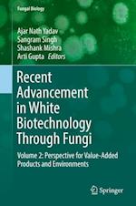 Recent Advancement in White Biotechnology Through Fungi