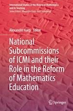 National Subcommissions of ICMI and their Role in the Reform of Mathematics Education