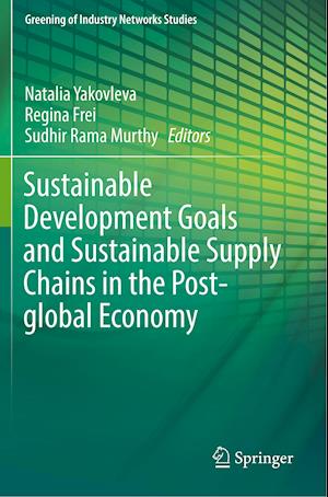 Sustainable Development Goals and Sustainable Supply Chains in the Post-global Economy