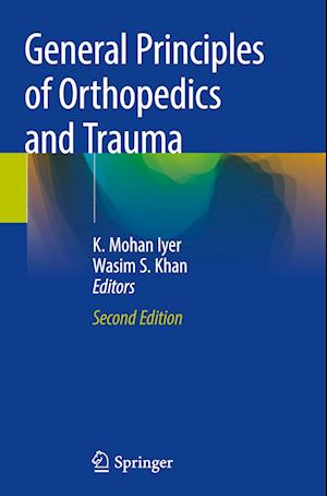 General Principles of Orthopedics and Trauma