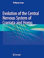Evolution of the Central Nervous System of Craniata and Homo