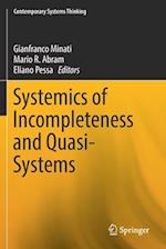 Systemics of Incompleteness and Quasi-Systems