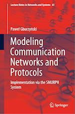 Modeling Communication Networks and Protocols
