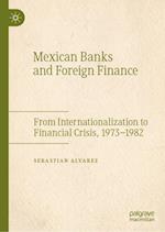 Mexican Banks and Foreign Finance