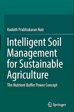 Intelligent Soil Management for Sustainable Agriculture