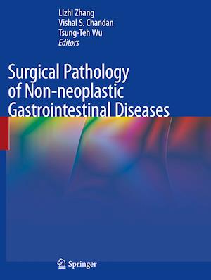 Surgical Pathology of Non-neoplastic Gastrointestinal Diseases